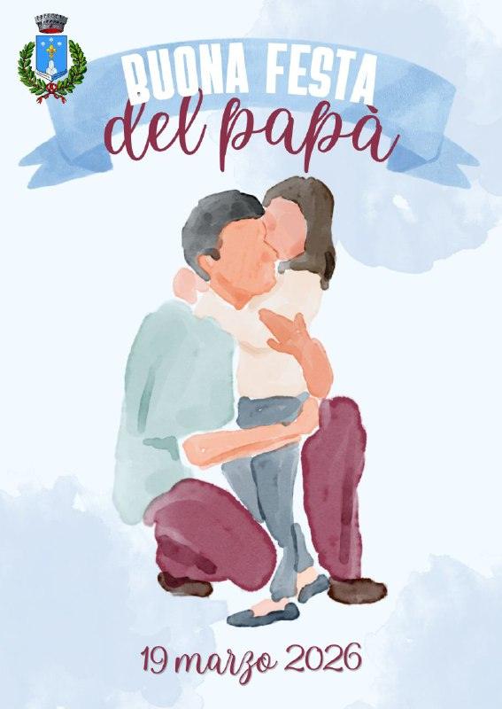 𝟏𝟗 𝐦𝐚𝐫𝐳𝐨 𝟐𝟎𝟐𝟔 – 𝐁𝐮𝐨𝐧𝐚 𝐅𝐞𝐬𝐭𝐚 𝐝𝐞𝐥 𝐏𝐚𝐩𝐚̀! Oggi celebriamo tutti i papà, nel giorno dedicato a S...