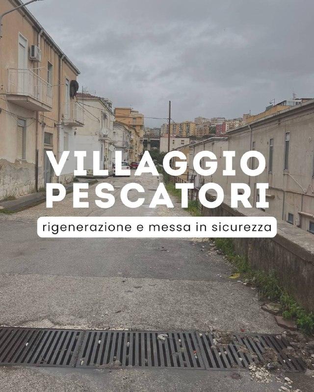 VILLAGGIO PESCATORI: rigenerazione e messa in sicurezza. (Apri il link) https://www.facebook.com/share/p/1N8nX8tUq1/?mib...
