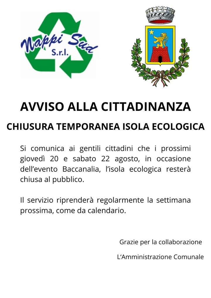 Chiusura Isola Ecologica Si informa la cittadinanza che Giovedì 20 e Sabato 22 Agosto l'isola ecolog