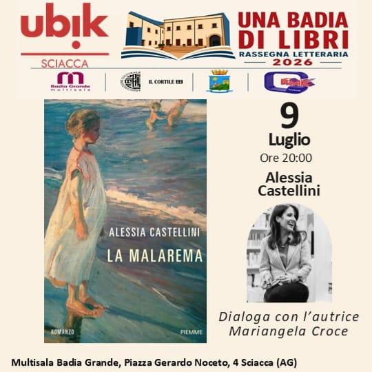 SCIACCA ESTATE  Nuovo appuntamento  di "Una badia di libri"  Ospite la scrittrice Alessia Castellini   Rassegna letterar...