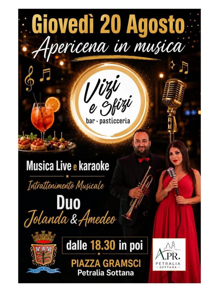 🗓 20 AGOSTO 2026 GIOVEDÌ  🕡 dalle ore 18.30 in poi  📍 Piazza Gramsci di Petralia Sottana  🎵 Intrattenimento musicale...