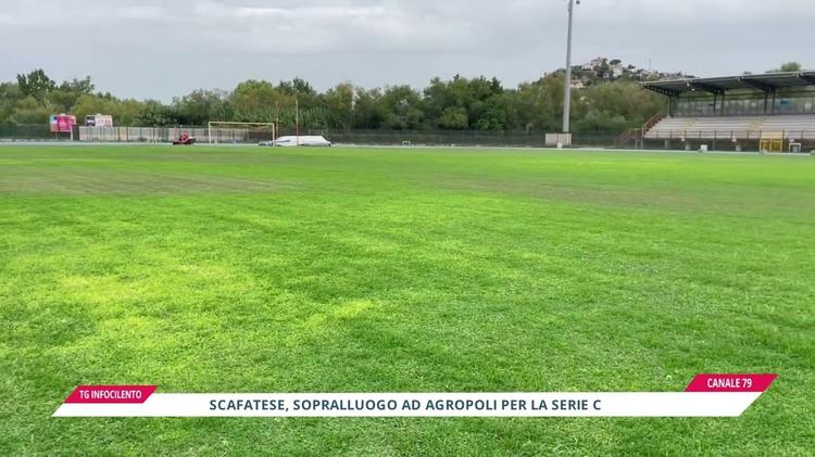 Scafatese: sopralluogo ad Agropoli per la Serie C