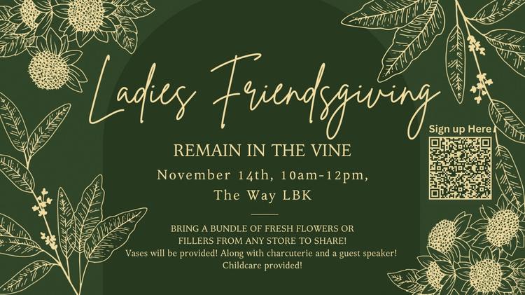 Ladies Friendsgiving: Remain in the Vine