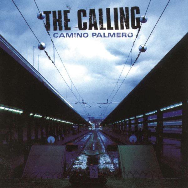 THE CALLING - Wherever you will go