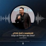 "¿Por qué caminar bajo el tiempo de Dios" - David Medina