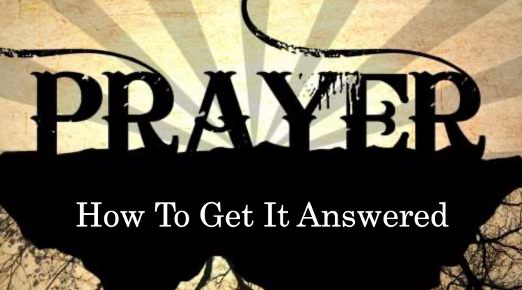 Prayer: How To Get It Answered - Vincent Tinch