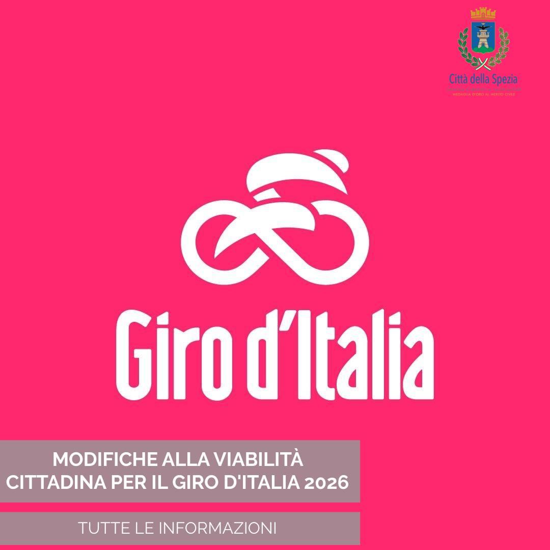 🚴‍♂️ Modifiche alla viabilità per il Giro d’Italia 2026  🚲 Mercoledì 20 maggio il territorio comunale della Spezia sar...