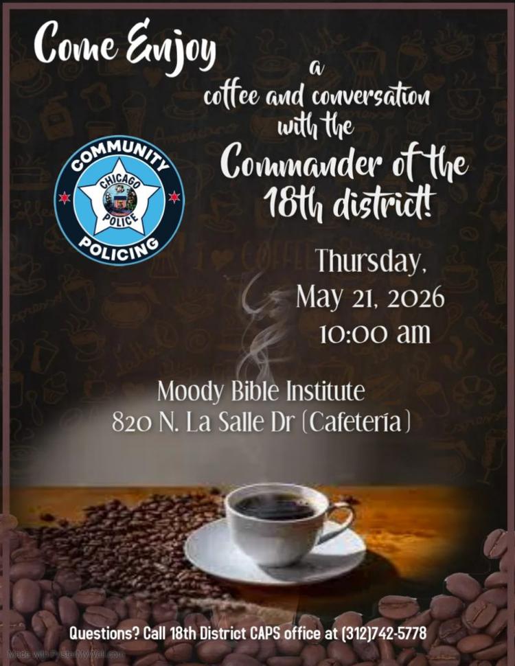 Coffee with the 18th District Commander – May 21st