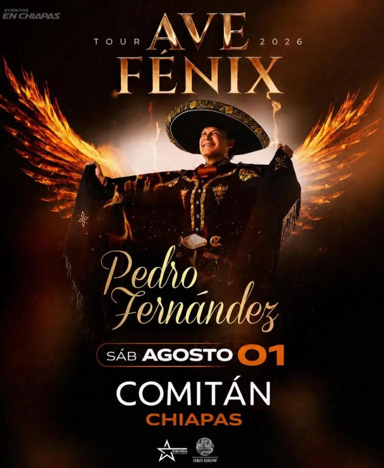 ¡Pedro Fernández llega a la Expoferia de Comitán 2026 con su “Tour Ave Fénix”!