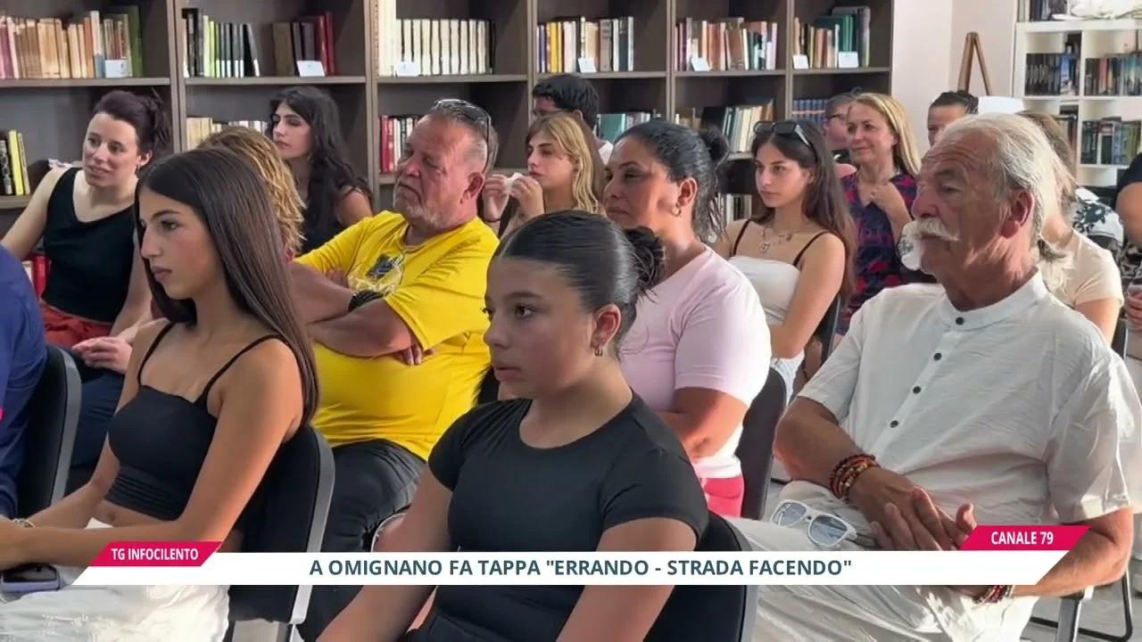 Il viaggio di “Errando – Strada Facendo” fa tappa a Omignano: la cultura attraversa il Cilento