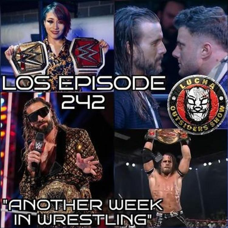 LOS Episode 242 "Another Week In Wrestling"
