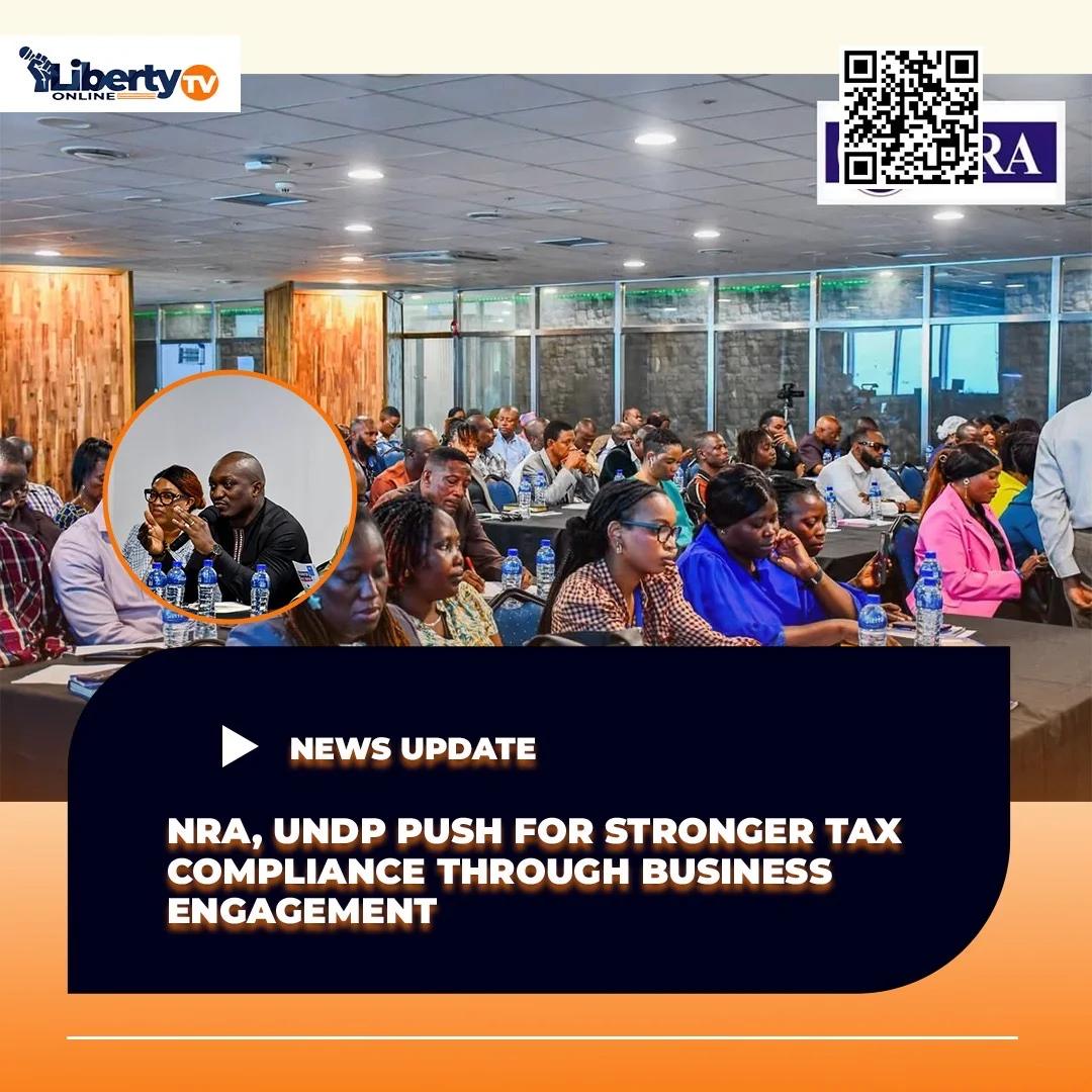 NRA, UNDP Push for Stronger Tax Compliance Through Business Engagement