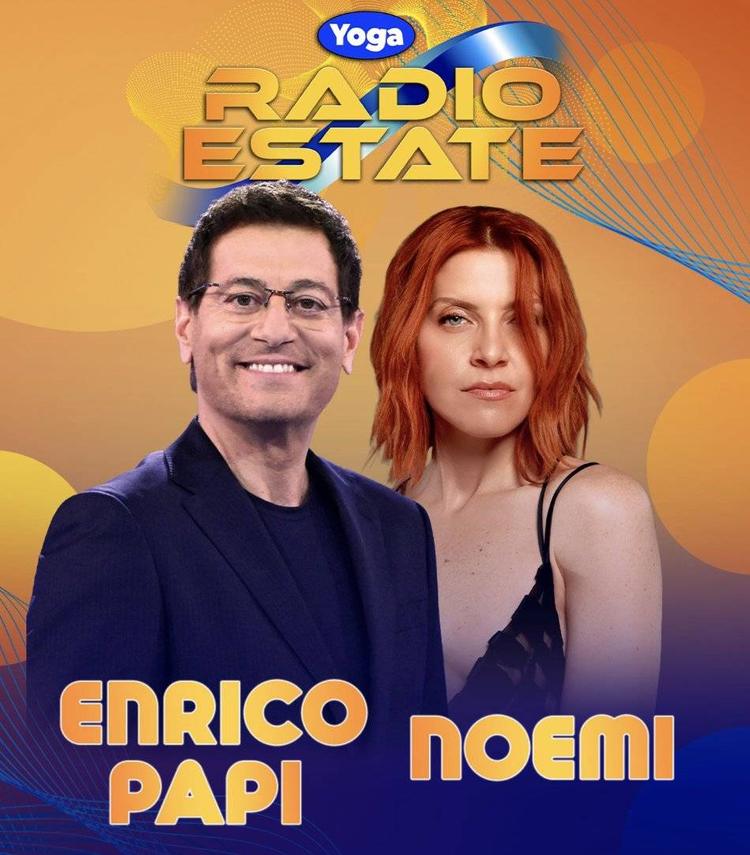 Noemi ed Enrico Papi conducono "Yoga Radio Estate"