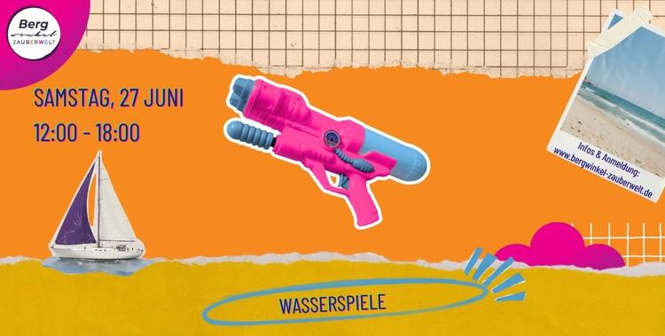  Grafik zur Veranstaltung „Wasserspiele“ der Bergwinkel Zauberwelt: Auf orangefarbenem Collage-Hintergrund ist zentral eine pink-blaue Wasserpistole zu sehen. Links stehen Datum und Uhrzeit „Samstag, 27. Juni, 12:00–18:00“ sowie ein kleines Segelboot. Unten ist der Schriftzug „Wasserspiele“ in einer blauen Umrandung platziert. Oben links befindet sich das Logo der Bergwinkel Zauberwelt, oben rechts eine kleine Strand-Postkarte mit dem Hinweis „Infos & Anmeldung: www.bergwinkel-zauberwelt.de“.