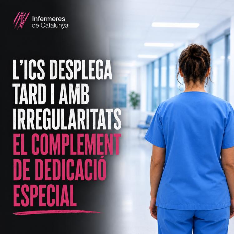 L’ICS desplega tard i amb irregularitats el complement de dedicació especial d’infermeria als ACUT
