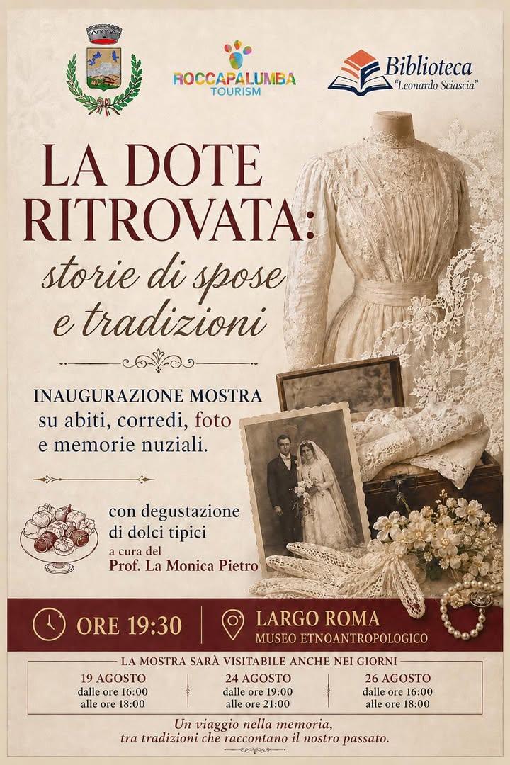 💍 LA DOTE RITROVATA – Storie di spose e tradizioni Un viaggio nella memoria attraverso abiti, corredi, fotografie e mem...