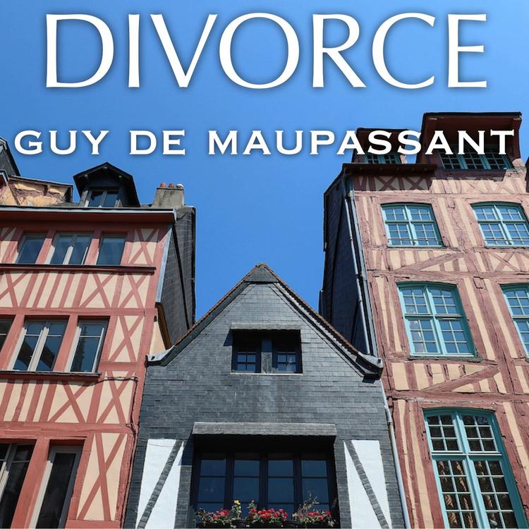 Divorce, Guy de Maupassant (Livre audio)