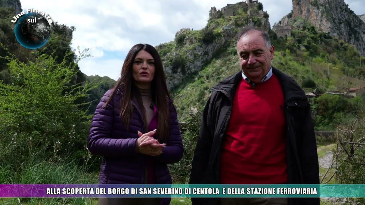 “Una finestra sul mondo”: alla scoperta del Borgo di San Severino di Centola e della sua stazione ferroviaria