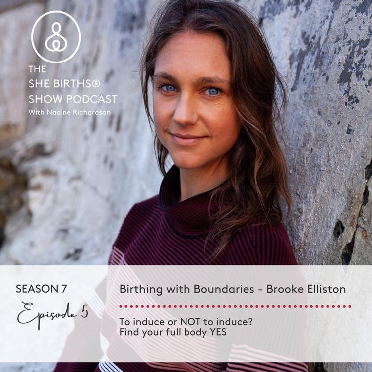 S7, E5 Birthing with Boundaries - Brooke Elliston Birth Story