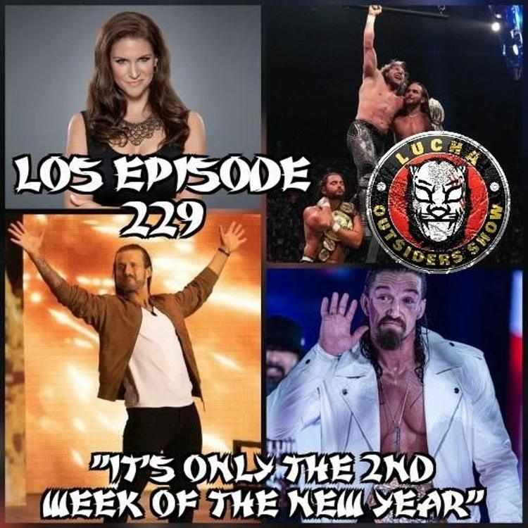 LOS Episode 229 "It's Only The 2nd Week Of The New Year"
