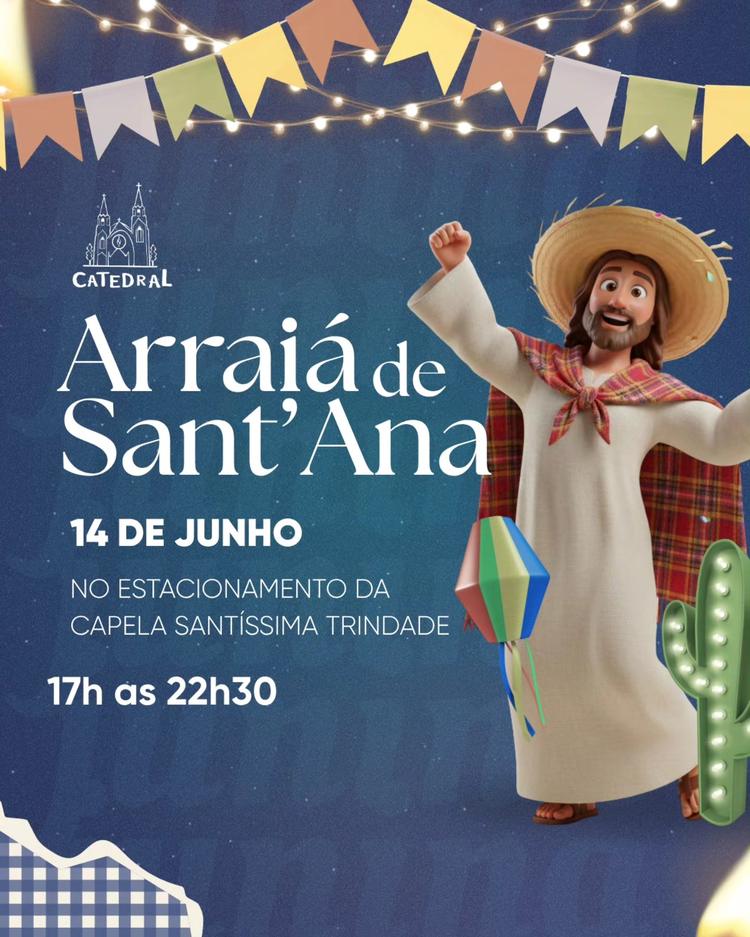Vem aí o Arraiá de Sant’Ana 2026!