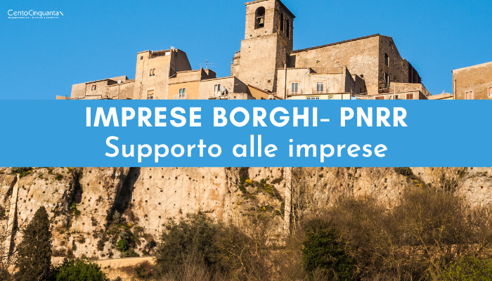 Imprese Borghi- PNRR. Supporto alle imprese