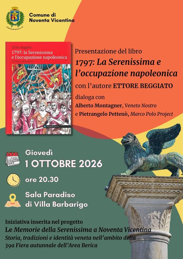 LA SERENISSIMA E L’OCCUPAZIONE NAPOLEONICA: QUESTA SERA A NOVENTA VICENTINA Questa sera, giovedì 1 ottobre, alle 20.30,...