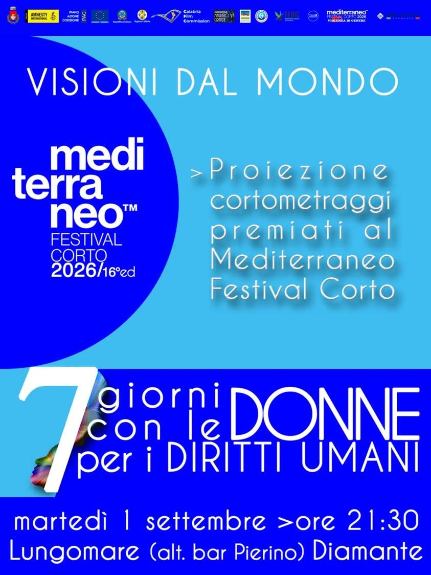 🏳️‍🌈 7 Giorni con le Donne per i Diritti Umani ♀️ III edizione 📌 Martedì 1 Settembre, ore 21:30   "Visioni dal Mondo"...