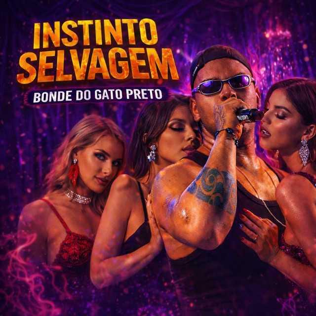Instinto Selvagem - Bonde do gato preto | Música e Letra