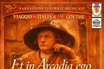 "Et in Arcadia ego": narrazione teatrale-musicale dedicata a J.W. Goethe