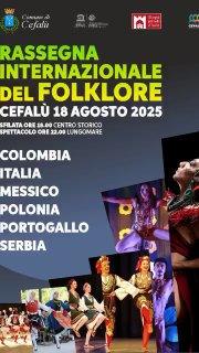 CEFALÙ ESTATE 2025 Oggi Lunedì 18 agosto Rassegna Internazionale del Folklore - Colombia, Italia, Messico, Polonia, Port...