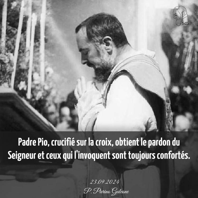 23.09.24
Padre Pio, crucifié sur la croix, obtient le pardon du Seigneur et ceux qui l'invoquent sont toujours confortés.

Père Pierino Galeone