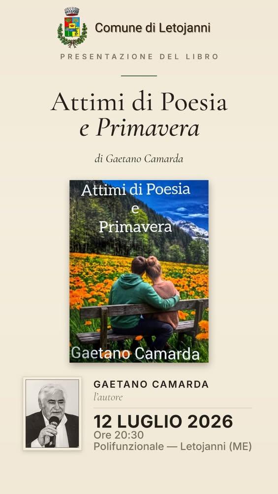 PRESENTAZIONE DEL LIBRO DI POESIE DI GAETANO CAMARDA Domenica 12 luglio alle ore 20:30 presso la sala Polifunzionale ver...