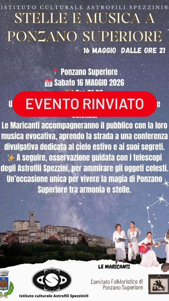 "STELLE E MUSICA A PONZANO SUPERIORE" RINVIATA La serata di osservazione prevista per questa sera a Ponzano Superiore è...
