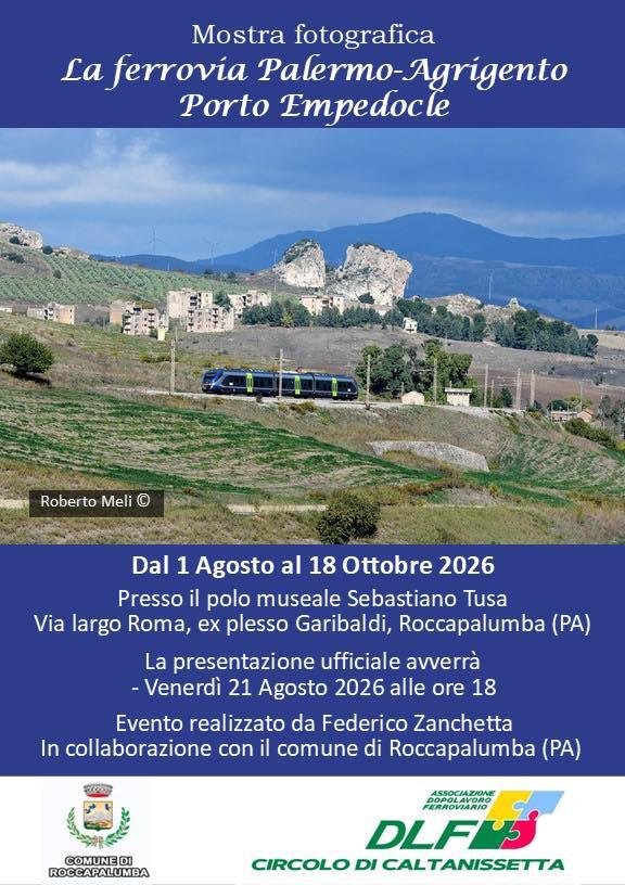 🚆 La ferrovia Palermo–Agrigento–Porto Empedocle in mostra a Roccapalumba Un viaggio tra paesaggi, stazioni, treni e mem...