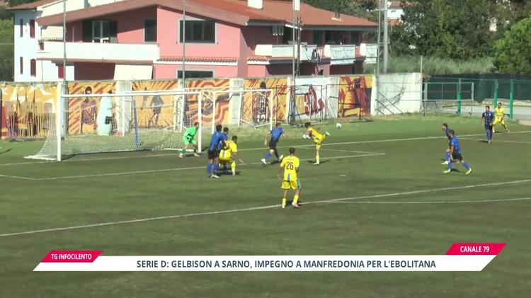 Serie D, la Gelbison sfida la Sarnese e l’Ebolitana a Manfredonia