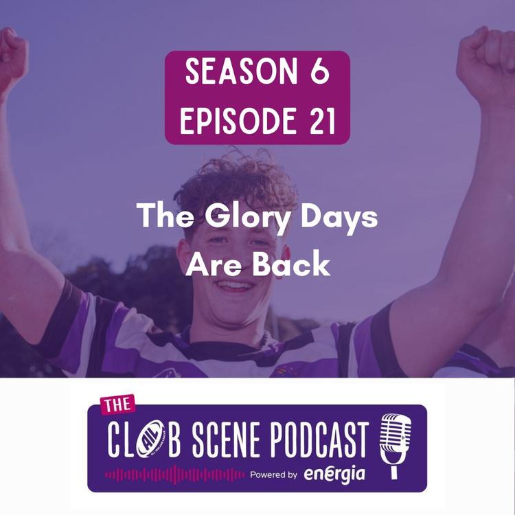 S6 EP21 - The Glory Days are Back