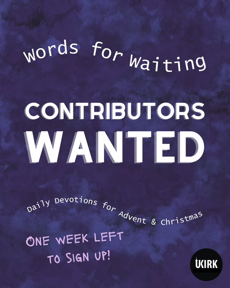 One more week to fill out the interest form if you want to be part of this year’s Advent devotional!