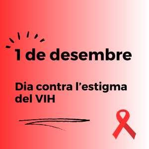 Manifest oficial amb motiu del Dia contra l'estigma del VIH “Reforcem el compromís”