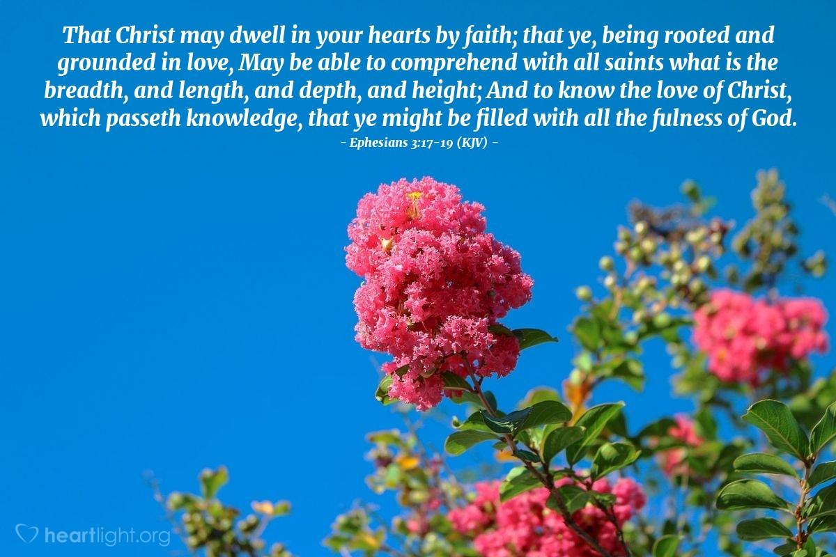 Today's Verse - Ephesians 3:17-19 (KJV)