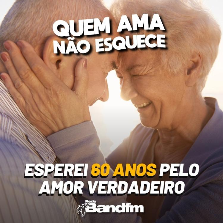 ESPEREI 60 ANOS PELO AMOR VERDADEIRO | QUEM AMA NÃO ESQUECE 17/07/2026