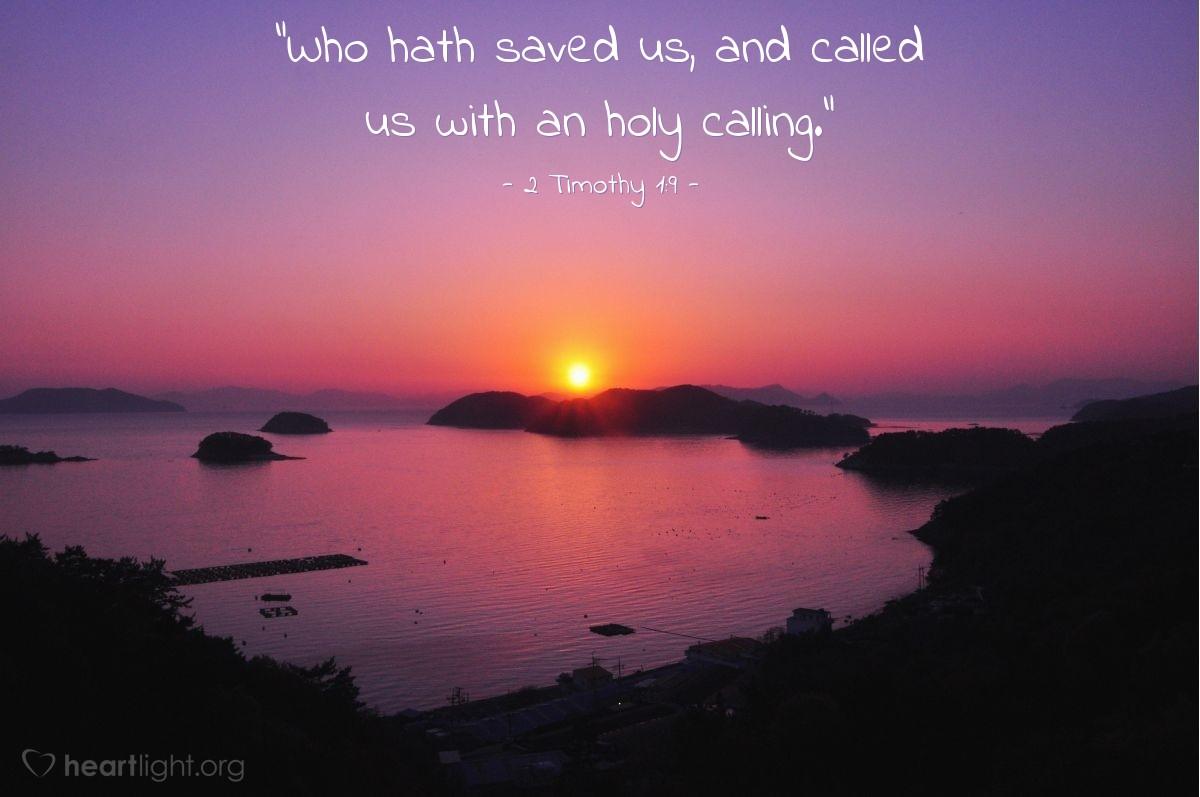 2 Timothy 1:9 - Evening Devotional for Jun. 12th