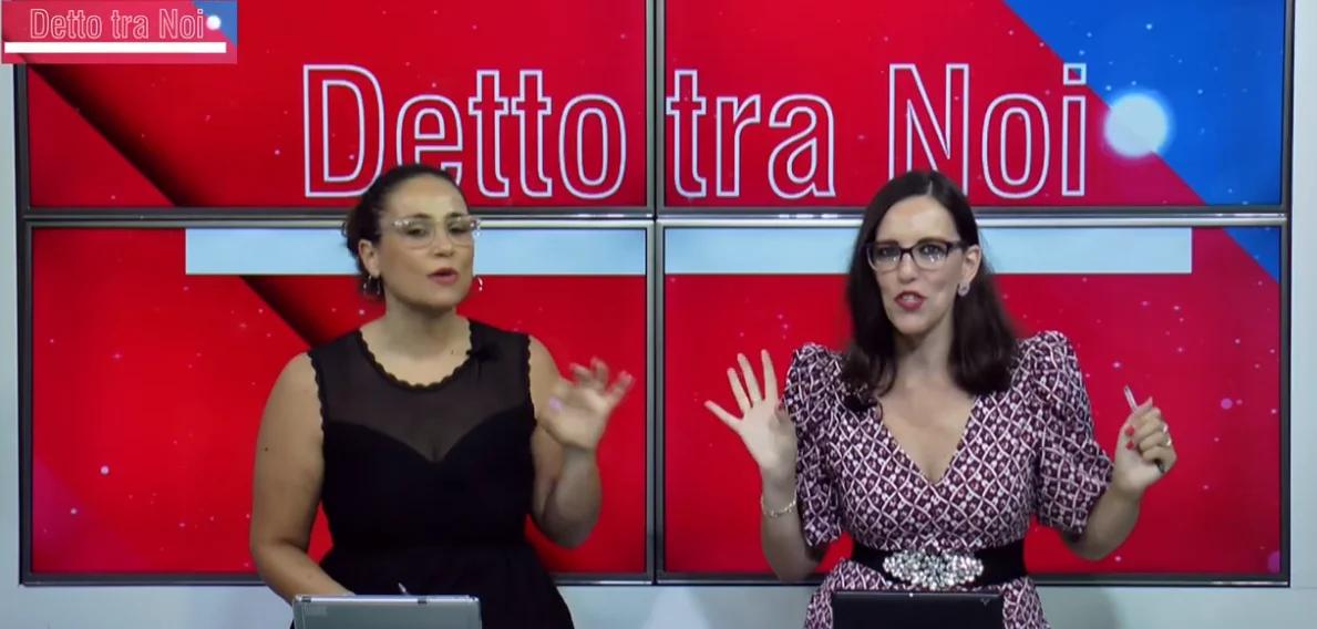 “Detto tra Noi”, il salotto di Antonella&Roberta: sessantaquattresima puntata
