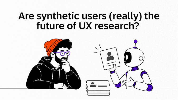 Are synthetic users (really) the future of UX research?