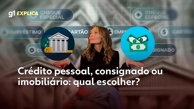 Crédito fácil pode sair caro: entenda as diferenças entre cheque especial, consignado e empréstimo pessoal
