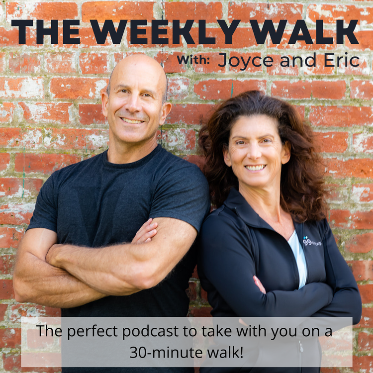 Episode 252: Why We Walk
