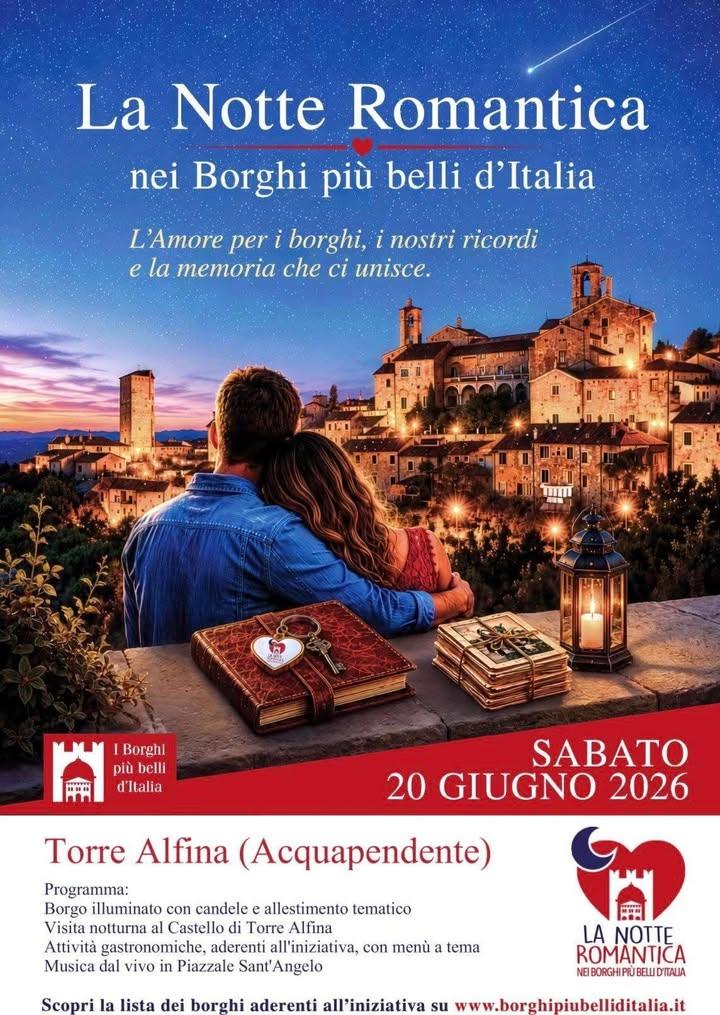 💕✨ La Notte Romantica nei Borghi più belli d'Italia ✨💕 📅 Sabato 20 giugno il suggestivo borgo di 📍Torre Alfina