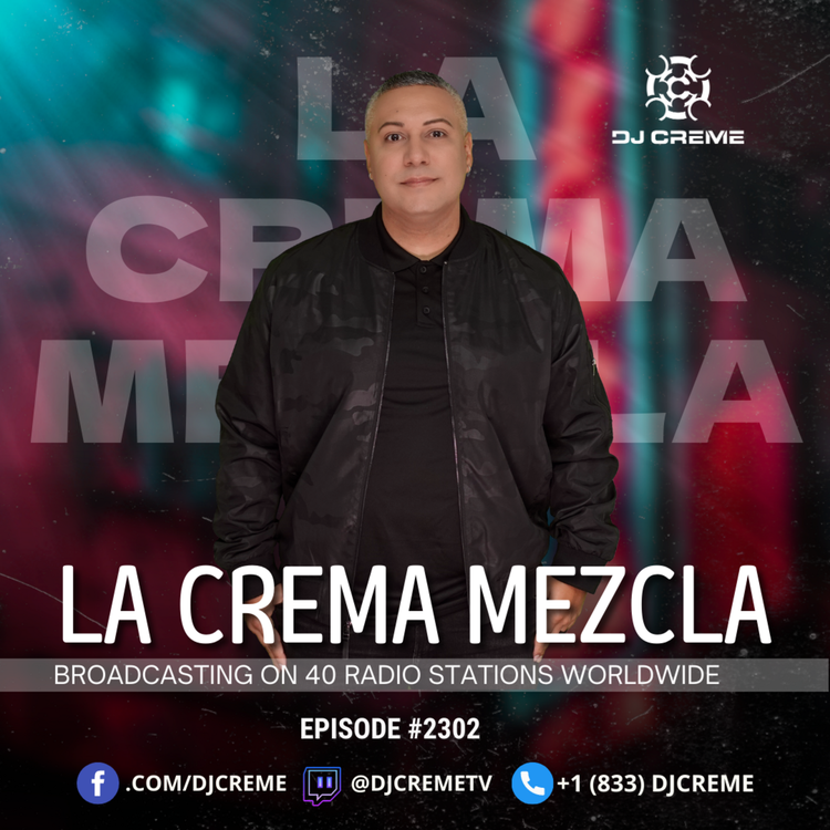 Episode 2204: La Crema Mezcla #2302