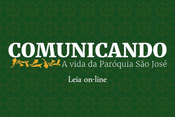 Acesse agora mesmo o Informativo Comunicando a Vida da Paróquia São José – Ed. Abril/2024
