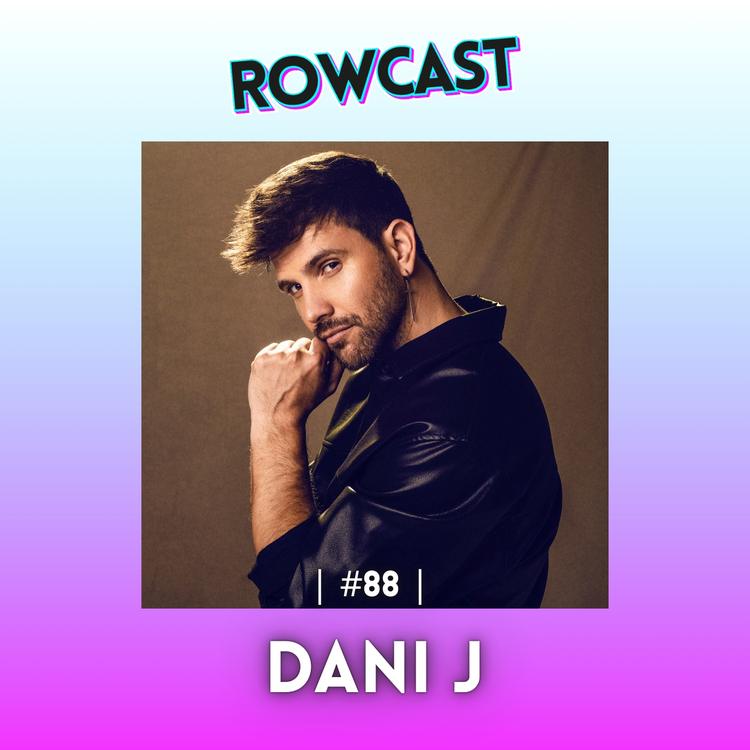 Rowcast #88 con DANI J